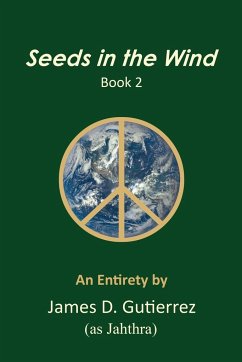 Seeds in the Wind - Book 2 - Gutierrez, James D.
