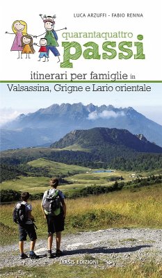 Cover Quarantaquattro passi. Itinerari per famiglie in Valsassina, Grigne e Lario orientale