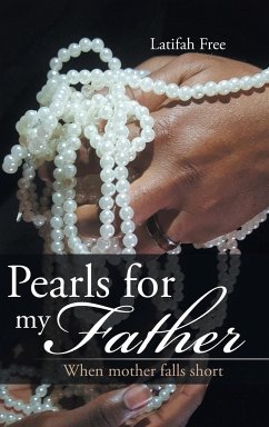 Pearls for my Father - Free, Latifah