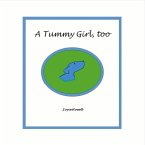 A Tummy Girl, Too