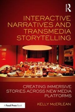 Interactive Narratives and Transmedia Storytelling - McErlean, Kelly