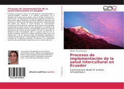 Procesos de implementación de la salud intercultural en Ecuador - Torre Sánchez, Mónica