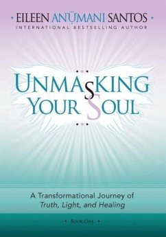 Unmasking Your Soul - Santos, Eileen