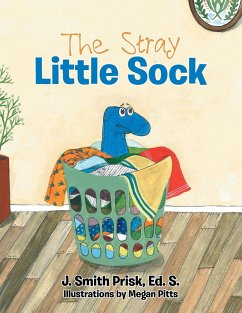 The Stray Little Sock - Prisk Ed S., J. Smith
