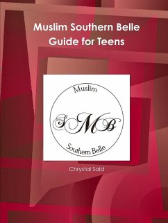 Muslim Southern Belle Guide for Teens - Said, Chrystal