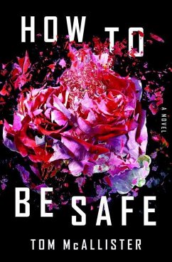 How to Be Safe - Mcallister, Tom