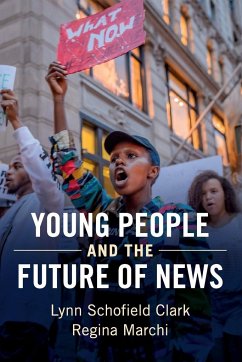Young People and the Future of News - Clark, Lynn Schofield; Marchi, Regina