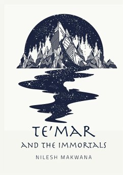 Te'mar and the Immortals - Makwana, Nilesh