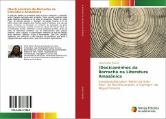 (Des)caminhos da Borracha na Literatura Amazônica - Soares Pereira, Carla