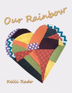 Our Rainbow - Rado, Kelli