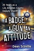 A Badge, a Gun, an Attitude