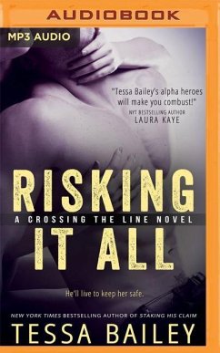 Risking It All - Bailey, Tessa