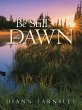 Be Still the Dawn - Bild 1