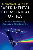 A Practical Guide to Experimental Geometrical Optics