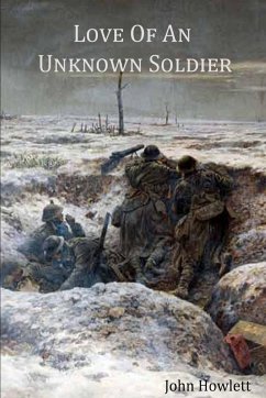 Love of an Unknown Soldier - Howlett, John