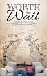 Worth the Wait - Bild 1