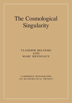 The Cosmological Singularity - Henneaux, Marc;Belinski, Vladimir