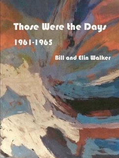 Those Were the Days - Walker, Bill &. Elin