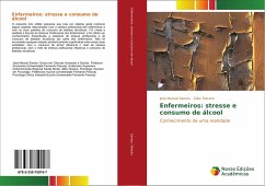 Enfermeiros: stresse e consumo de álcool - Santos, José Manuel;Teixeira, Zélia