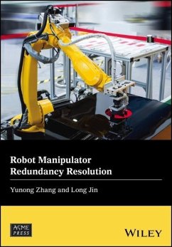 Robot Manipulator Redundancy Resolution - Zhang, Yunong;Jin, Long