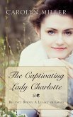 The Captivating Lady Charlotte