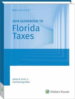 Florida Taxes, Guidebook to (2018) - Cch Tax Law; Ervin, Jr.