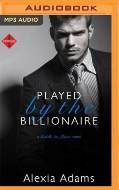 Played by the Billionaire - Adams, Alexia