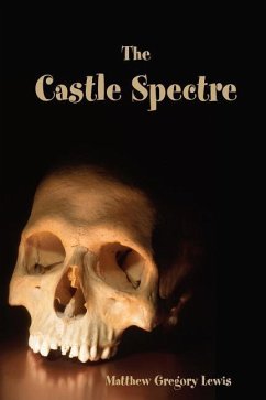 The Castle Spectre - Lewis, Matthew