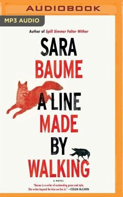 A Line Made by Walking - Baume, Sara