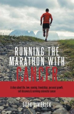 Running the Marathon with Cancer - Limbrick, Doug