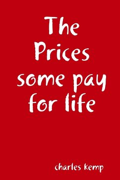 The Prices some pay for life - Kemp, Charles