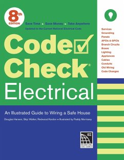 Code Check Electrical: An Illustrated Guide to Wiring a Safe House - Kardon, Redwood; Morrissey, Paddy; Hansen, Douglas