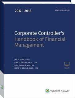 Corporate Controller's Handbook of Financial Management (2017-2018) - Shim, Jae K.; Siegel, Joel G.; Dauber, Nick