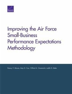 Improving the Air Force Small-Business Performance Expectations Methodology - Moore, Nancy Y; Cox, Amy G; Grammich, Clifford A