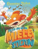 Te lo do io il miele, Stilton! Te lo do io il miele, Stilton!