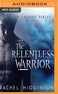 The Relentless Warrior - Higginson, Rachel