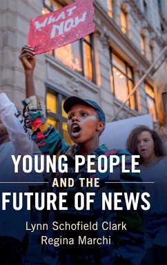 Young People and the Future of News - Clark, Lynn Schofield; Marchi, Regina