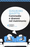 Commedie e drammi nel matrimonio. Psicologia e fumetti per districarsi nella giungla coniugale Commedie e drammi nel matrimonio. Psicologia e fumetti per districarsi nella giungla coniugale
