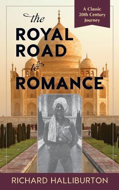 The Royal Road to Romance - Halliburton, Richard