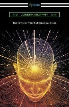 The Power of Your Subconscious Mind - Murphy, Joseph