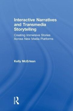 Interactive Narratives and Transmedia Storytelling - McErlean, Kelly