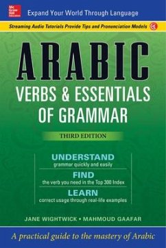 Arabic Verbs & Essentials of Grammar, Third Edition - Wightwick, Jane; Gaafar, Mahmoud