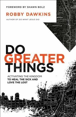 Do Greater Things - Dawkins, Robby