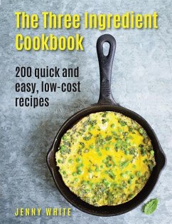 The Three Ingredient Cookbook - White, Jenny