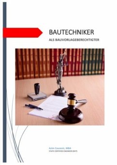 Bautechniker als Bauvorlageberechtigter - Causevic, MBA, Azim