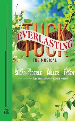 Tuck Everlasting - Shear, Claudia,; Tim, Federle