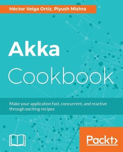 Akka Cookbook - Ortiz, Héctor Veiga; Mishra, Piyush