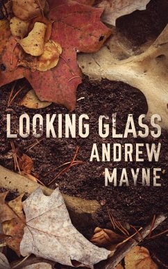 Looking Glass - Mayne, Andrew