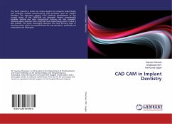 CAD CAM in Implant Dentistry - Chauhan, Supriya;M.R., Dhakshaini;Gujjari, Anil Kumar