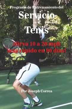 Programa de Entrenamiento del Servicio en el Tenis - Correa, Joseph